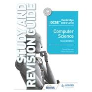 Cambridge IGCSE and O Level Computer Science Study and Revision Guide Second Edition