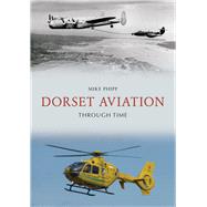 Dorset Aviation Through Time