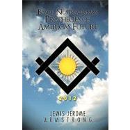 Black Nostradamus Prophecies of America's Future