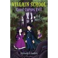 Villain School: Good Curses Evil