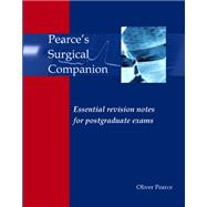 Pearce's Surgical Companion: Essential Notes for Postgraduate Exams