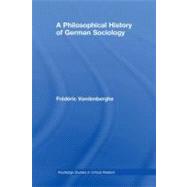 A Philosophical History of German Sociology