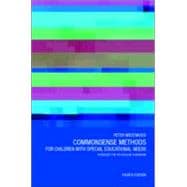 Commonsense Methods for Children with Special Educational Needs: Strategies for the Regular Classroom