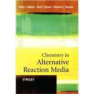 Chemistry in Alternative Reaction Media