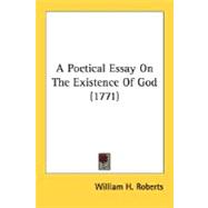 A Poetical Essay On The Existence Of God