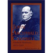 John Archibald Campbell, Southern Moderate, 1811-1889
