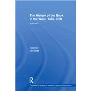 The History of the Book in the West: 1455û1700: Volume II