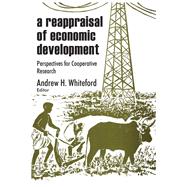 A Reappraisal of Economic Development: Perspectives for Cooperative Research