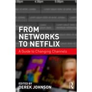 From Networks to Netflix: A Guide to Changing Channels