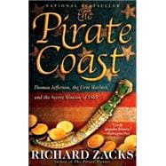 The Pirate Coast Thomas Jefferson, the First Marines, and the Secret Mission of 1805