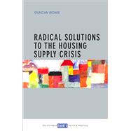 Radical solutions to the housing supply crisis