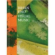 Brian Eno: Visual Music