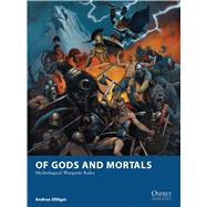 Of Gods and Mortals Mythological Wargame Rules
