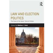 Law and Election Politics: The Rules of the Game