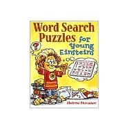 Word Search Puzzles for Young Einsteins