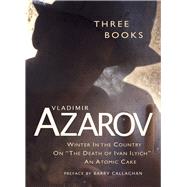 Three Books Winter In the Country / On “The Death of Ivan Ilyich” / An Atomic Cake