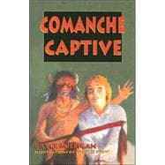 Comanche Captive: You are there