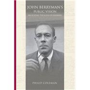 John Berryman's Public Vision