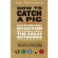 How to Catch a Pig