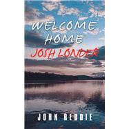 Welcome Home Josh Londer