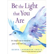 Be the Light That You Are