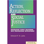 Action, Reflection and Social Justice