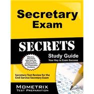 Secretary Exam Secrets Study Guide : Secretary Test Review for the Civil Service Secretary Exam