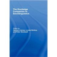 The Routledge Companion to Sociolinguistics