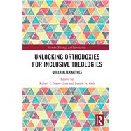 Unlocking Orthodoxies for Inclusive Theologies
