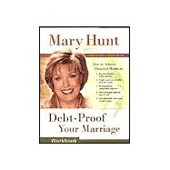 Debt-Proof Your Marriage : How to Achieve Financial Harmony