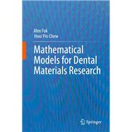 Mathematical Models for Dental Materials Research