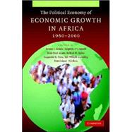 The Political Economy of Economic Growth in Africa, 1960-2000