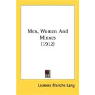 Men, Women And Minxes