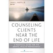 Counseling Clients Near the End of Life