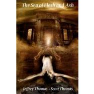 The Sea of Flesh and Ash