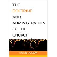 The Doctrine and Administration of the Church Item #5137