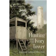 Hunting and the Ivory Tower
