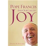 Pope Francis and Our Call to Joy