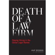 Death of a Law Firm Staying Strong in the Global Legal Market