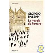 La novela de Ferrara / The Novel of Ferrara