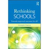 Rethinking Schools: Improved educational outcomes for all?