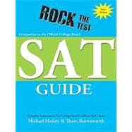 Rock the Test: Companion to the Official College Board Sat Guide
