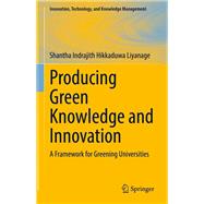Producing Green Knowledge and Innovation