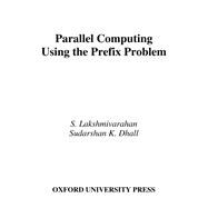 Parallel Computing Using the Prefix Problem