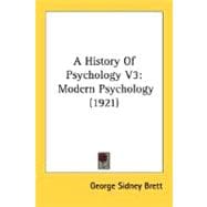 History of Psychology V3 : Modern Psychology (1921)