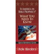 Is America in Bible Prophecy?: What You Need to Know