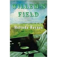 Willem's Field; A Novel
