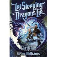 Let Sleeping Dragons Lie (Have Sword, Will Travel #2)
