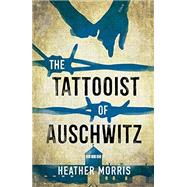 The Tattooist of Auschwitz: Young Adult edition