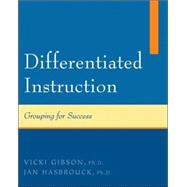 Differentiated Instruction : Grouping for Success